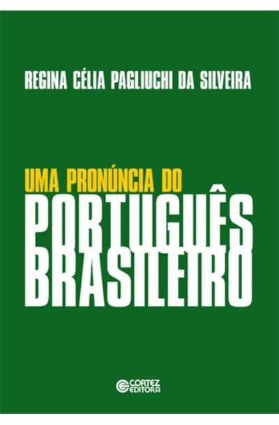 Uma Pronuncia Do Portugues Brasileiro Livrariaunesp