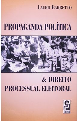 PROPAGANDA-POLITICA-E-DIREITO-PROCESSUAL-ELEITORAL