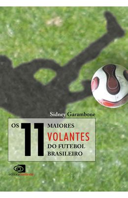 11-MAIORES-VOLANTES-DO-FUTEBOL-BRASILEIRO-OS
