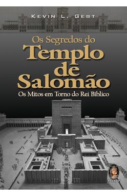 SEGREDOS-DO-TEMPLO-DE-SALOMAO-OS---OS-MITOS-EM-TORNO-DO-REI-BIBLICO