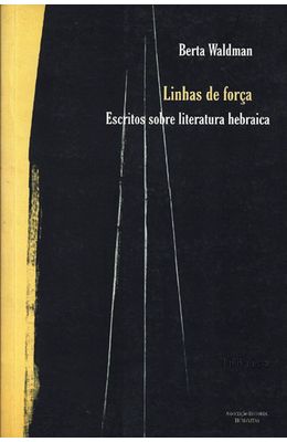 LINHAS-DE-FORCA---ESCRITOS-SOBRE-A-LITERATURA-HEBRAICA