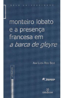 MONTEIRO-LOBATO-E-A-PRESENCA-FRANCESA-EM-A-BARCA-DE-GLEYRE