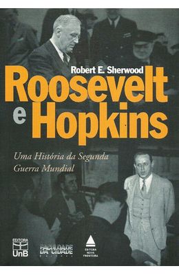 ROOSEVELT-E-HOPKINS---UMA-HISTORIA-DA-SEGUNDA-GUERRA-MUNDIAL