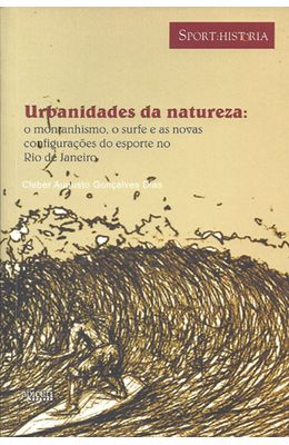 URBANIDADES-DA-NATUREZA---O-MONTANHISMO-O-SURFE-E-AS-NOVAS-CONFIGURACOES-DO-ESPORTE-NO-RIO-DE-JANEIRO
