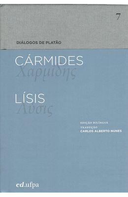 Dialogos-de-Platao---Carmides---Lisis---Vol.-7---Ed.-bilingue