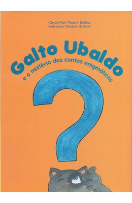GALTO-UBALDO---E-O-MISTERIO-DOS-CONTOS-ENIGMATICOS