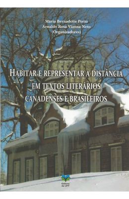 HABITAR-E-REPRESENTAR-A-DISTANCIA-EM-TEXTOS-LITERARIOS-CANADENSES-E-BRASILEIROS