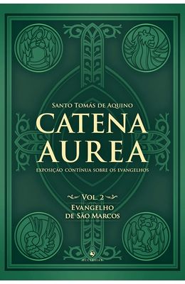 Catena-Aurea--Vol.2---Evangelho-de-Sao-Marcos