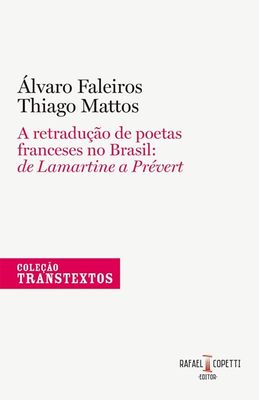 Retraducao-de-poetas-franceses-no-Brasil--de-lamartine-a-prevert