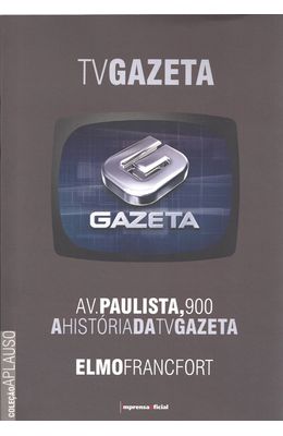 TV-GAZETA-AV.-PAULISTA-900---A-HISTORIA-DA-TV-GAZETA