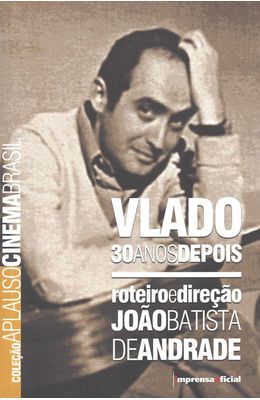 VLADO-30-ANOS-DEPOIS---COLECAO-APLAUSO-CINEMA-BRASIL