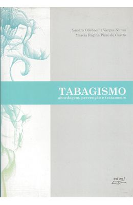 TABAGISMO---ABORDAGEM-PREVENCAO-E-TRATAMENTO
