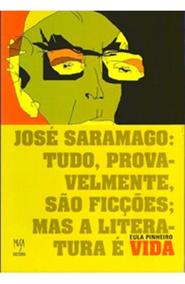 JOSE-SARAMAGO--TUDO-PROVAVELMENTE-SAO-FICCOES--MAS-A-LITERATURA-E-VIDA