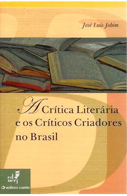 Critica-literaria-e-os-criticos-criadores-no-Brasil-A
