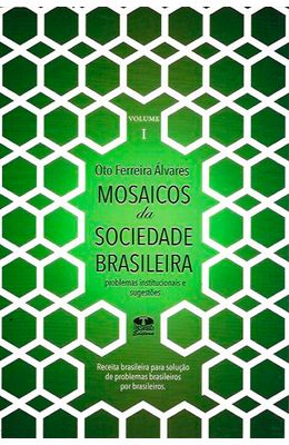 Mosaicos-da-sociedade-brasileira---Problemas-institucionais-e-sugestao-Vol.-1
