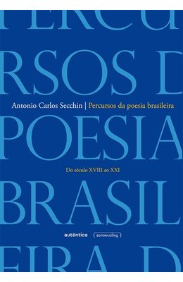 Percursos-da-poesia-brasileira---Do-seculo-XVIII-ao-XXI
