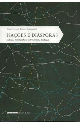 NACOES-E-DIASPORAS---ESTUDOS-COMPARATIVOS-ENTRE-BRASIL-E-PORTUGAL
