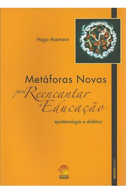 METAFORAS-NOVAS-PARA-REECANTAR-A-EDUCACAO---EPISTEMOLOGIA-E-DIDATICA