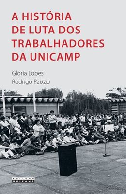 Historia-de-luta-dos-trabalhadores-da-UNICAMP-A