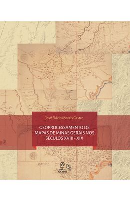 Geoprocessamento-de-mapas-de-Minas-Gerais-nos-seculos-XVIII-XIX