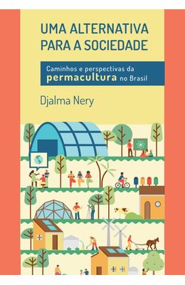 Uma-alternativa-para-a-sociedade--Caminhos-e-perspectivas-da-permacultura-no-Brasil