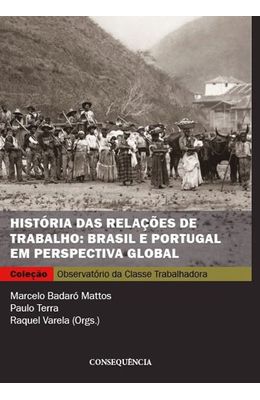 Historia-das-relacoes-de-trabalho--Brasil-e-Portugal-em-perspectiva-global