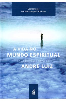 Vida-no-mundo-espiritual--Estudo-da-obra-de-Andre-Luiz-A