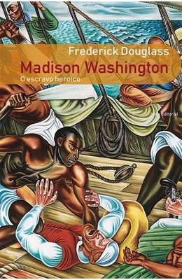 Madison-Washington-–-O-escravo-heroico