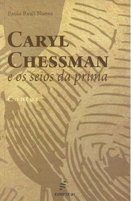 CARYL-CHESSMAN-E-OS-SEIOS-DA-PRIMA