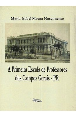 PRIMEIRA-ESCOLA-DE-PROFESSORES-DOS-CAMPOS-GERAIS---PR-A