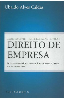 DIREITO-DE-EMPRESA---BREVES-COMENTARIOS-AS-NORMAS-DOS-ARTS.-966-A-1195-DA-LEI-Nº-10.406-2002
