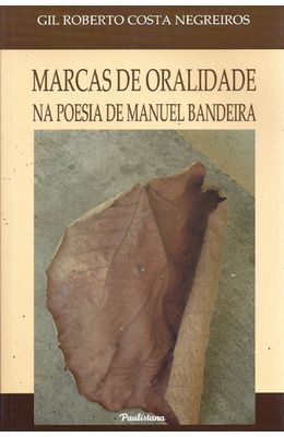 MARCAS-DE-ORALIDADE-NA-POESIA-DE-MANUEL-BANDEIRA