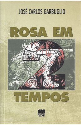 ROSA-EM-DOIS-TEMPOS