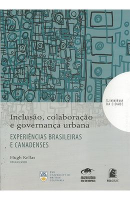 INCLUSAO-COLABORACAO-E-GOVERNANCA-URBANA---EXPERIENCIAS-BRASILEIRAS-E-CANADENSES