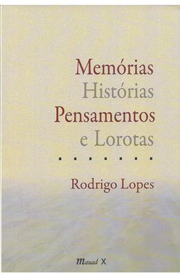 MEMORIAS-HISTORIAS-PENSAMENTOS-E-LOROTAS