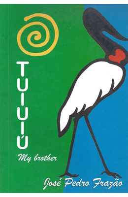 TUIUIU-MY-BROTHER