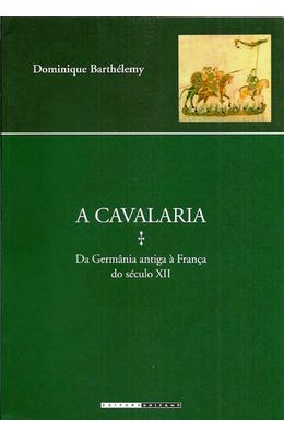 CAVALARIA-A---DA-GERMANIA-ANTIGA-A-FRANCA-DO-SECULO-XII