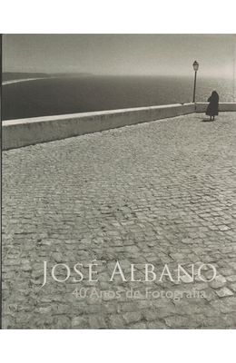 JOSE-ALBANO---40-ANOS-DE-FOTOGRAFIA