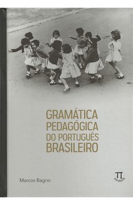 GRAMATICA-PEDAGOGICA-DO-PORTUGUES-BRASILEIRO