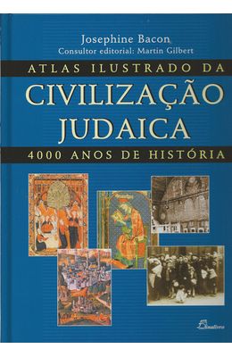 ATLAS-ILUSTRADO-DA-CIVILIZACAO-JUDAICA---400-ANOS-DE-HISTORIA