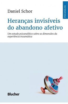 Herancas-Invisiveis-do-abandono-afetivo