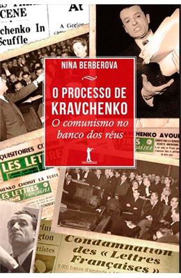 O-Processo-de-Kravchenko---O-Comunismo-no-Banco-dos-Reus