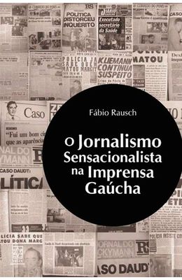 Jornalismo-sensacionalista-na-Imprensa-Gaucha-O