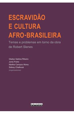 Escravidao-e-cultura-afro-brasileira.-Temas-e-problemas-em-torno-da-obra-de-Robert-Slenes