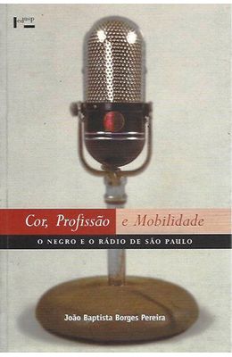 Cor-profissao-e-mobilidade--O-negro-e-o-radio-de-Sao-Paulo