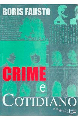 Crime-e-cotidiano--A-criminalidade-em-Sao-Paulo--1880-1924-