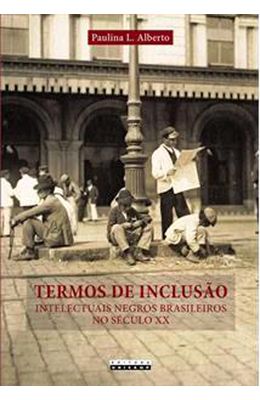 Termos-de-inclusao---Intelectuais-negros-brasileiros-no-seculo-XX