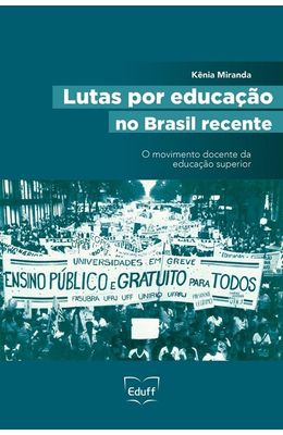 Lutas-por-educacao-no-Brasil-recente--o-movimento-docente-da-educacao-superior