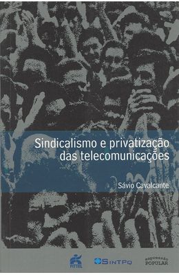 SINDICALISMO-E-PRIVATIZACAO-DAS-TELECOMUNICACOES