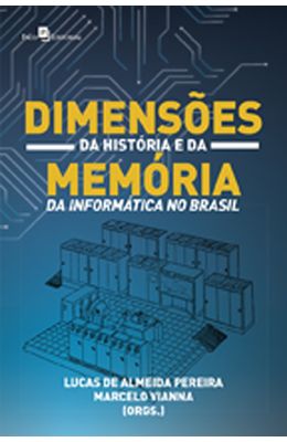 Dimensoes-da-historia-e-da-memoria-da-informatica-no-Brasil